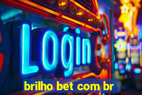 brilho bet com br